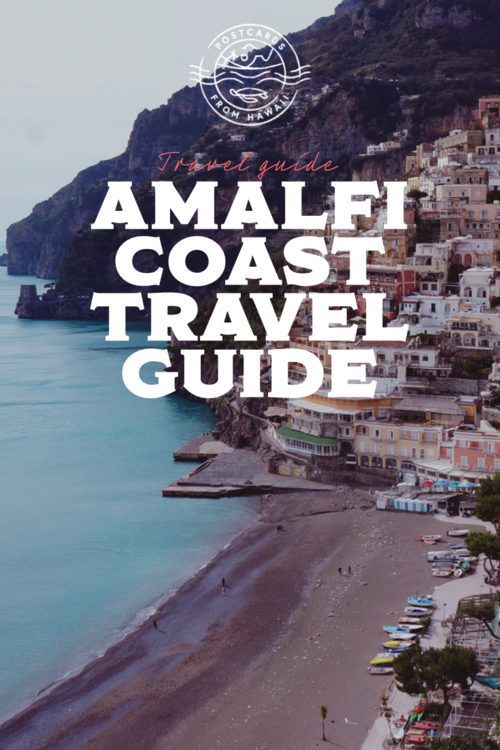 Postcards from Hawaii Travel Lifestyle Blog Gabriella Wisdom Italy itinerary, a six day trip to the Amalfi Coast things to do in Amalfi Italy