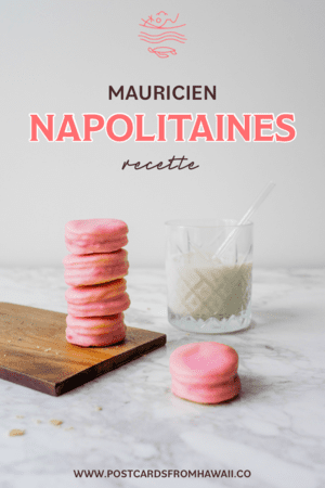 Postcards From Hawaii Travel Lifestyle Blog MAURITIAN NAPOLITAINE BISCUIT RECIPE GATEAU NAPOLITAINE RECETTE MAURICIEN Napolitaine recipe Mauritius