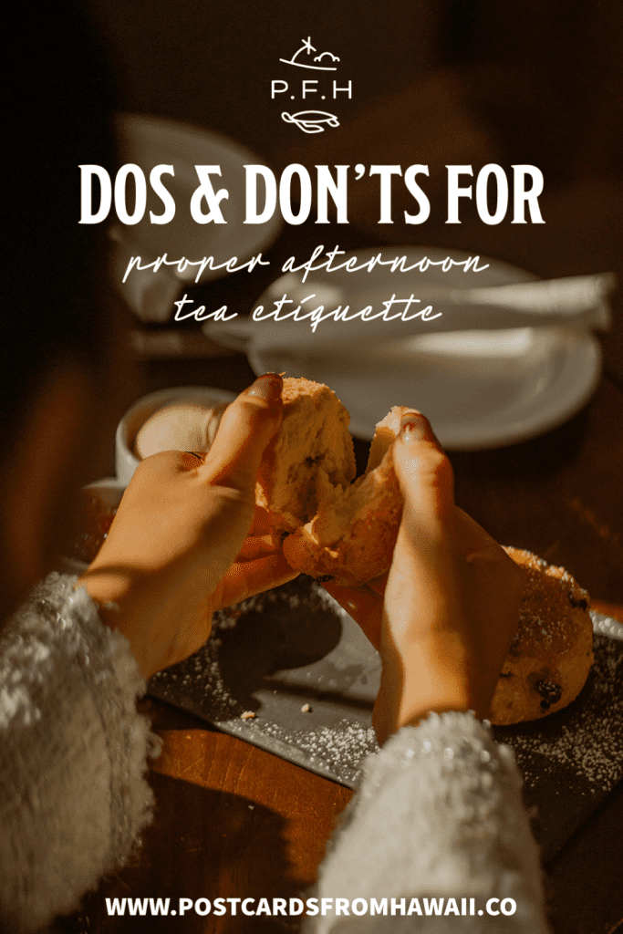 Postcards from Hawaii, travel lifestyle blog, the dos and don’ts for proper afternoon tea etiquette from a Brit, scone, clotted cream, pinterest